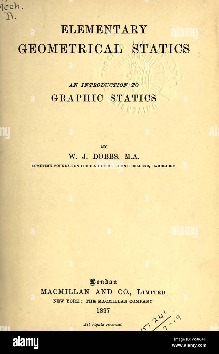 Elementary geometrical statics, an introduction to Graphic statics : Dobbs, W.J Stock Photo