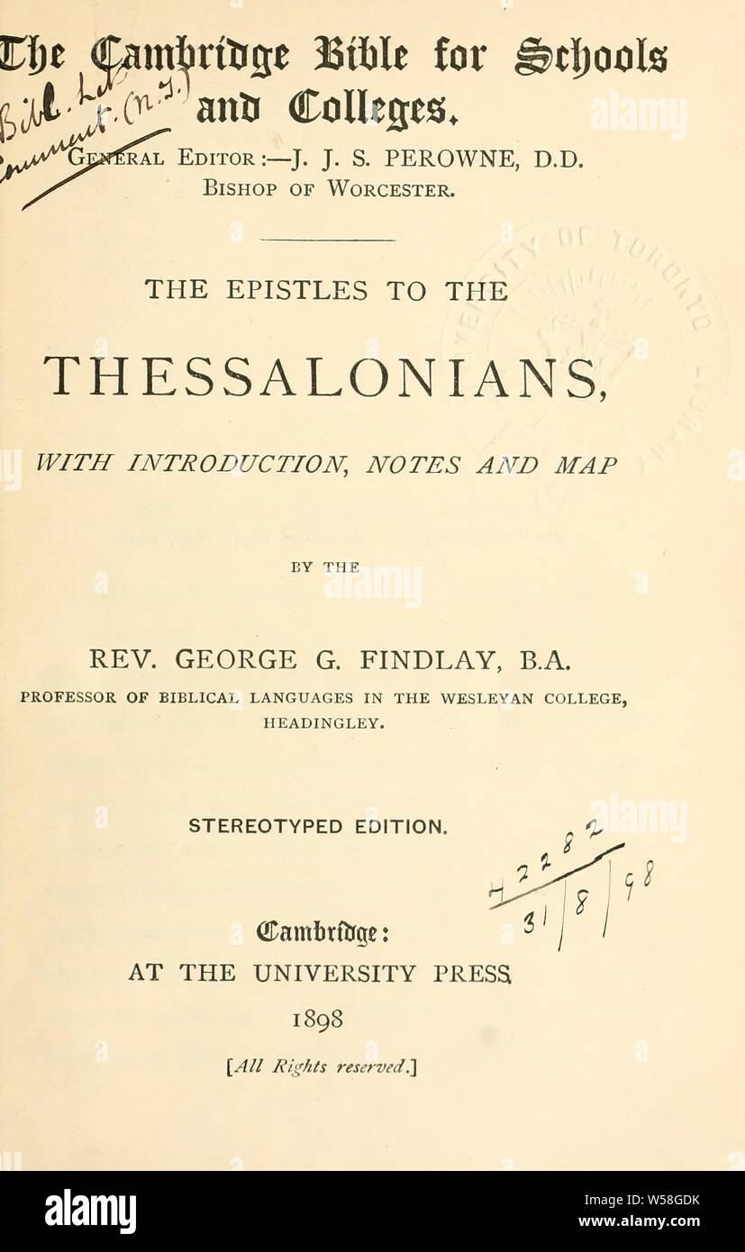 The Epistles to the Thessalonians; with introduction, notes and map : Findlay, George G. (George Gillanders), 1849-1919 Stock Photo