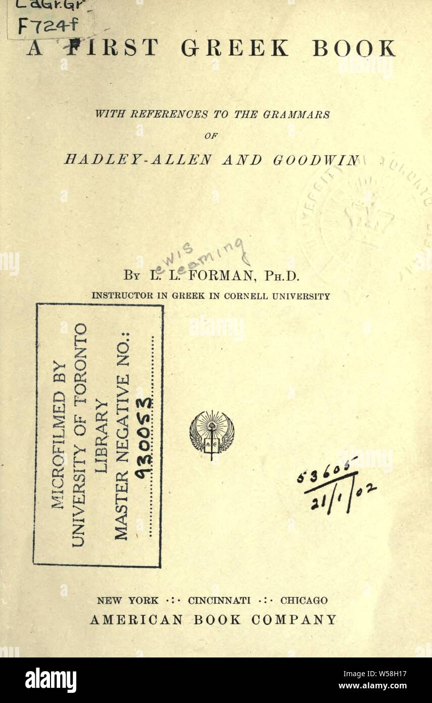 A first Greek book, with references to the grammars of Hadley-Allen and Goodwin : Forman, Lewis Leaming Stock Photo