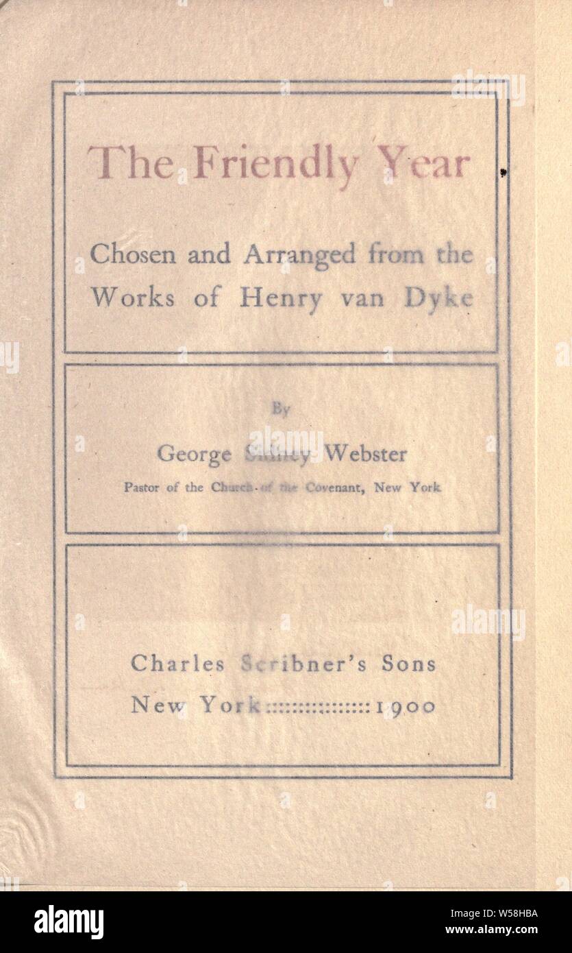 The friendly year; : Van Dyke, Henry, 1852-1933 Stock Photo