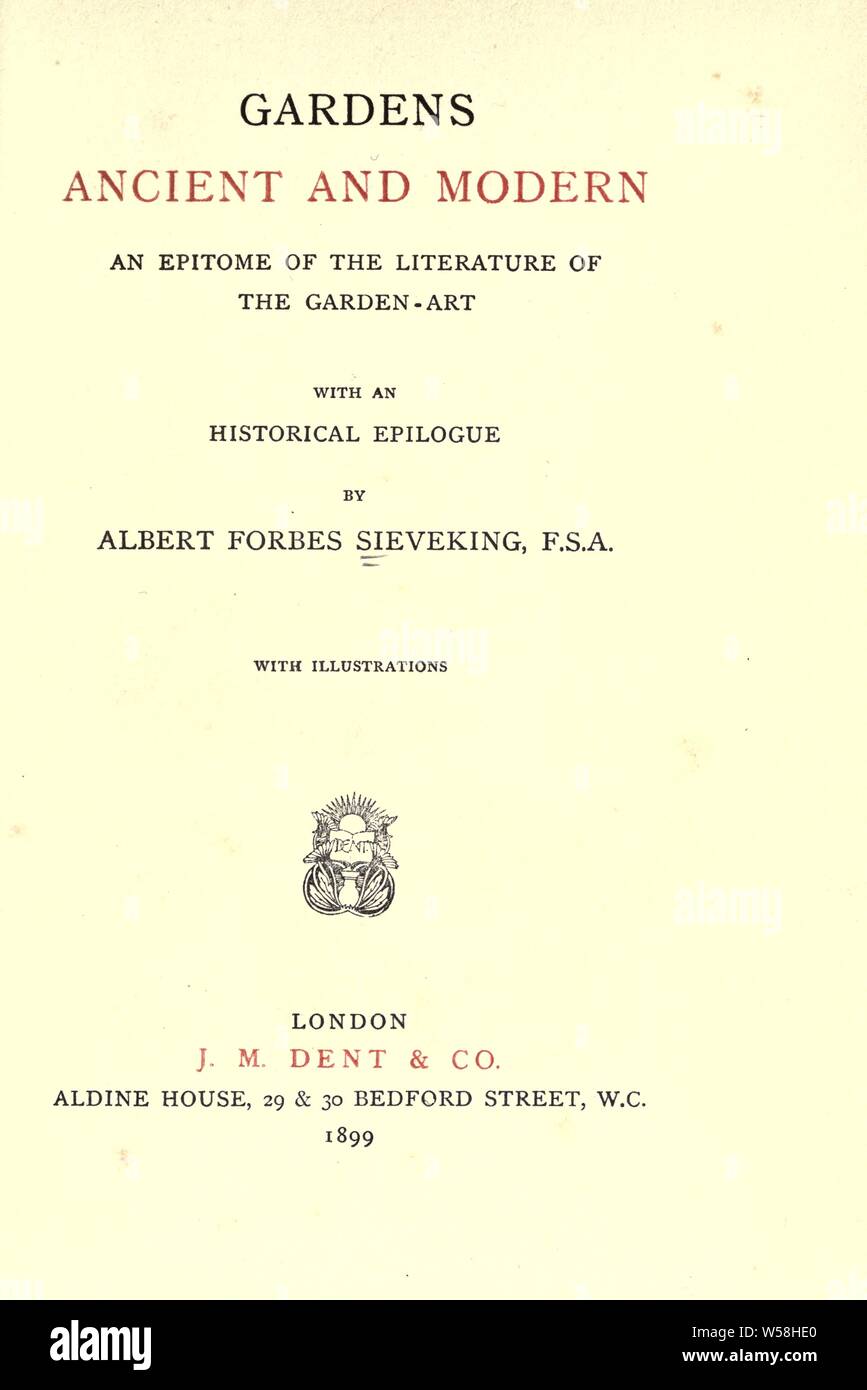 Gardens Ancient and Modern; an epitome of the literature of the garden