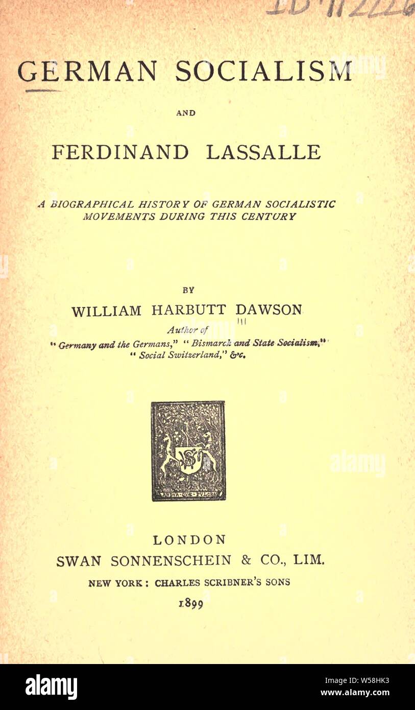 German socialism and Ferdinand Lassalle; a biographical history of German socialistic movements during this century : Dawson, William Harbutt, 1860-1948 Stock Photo