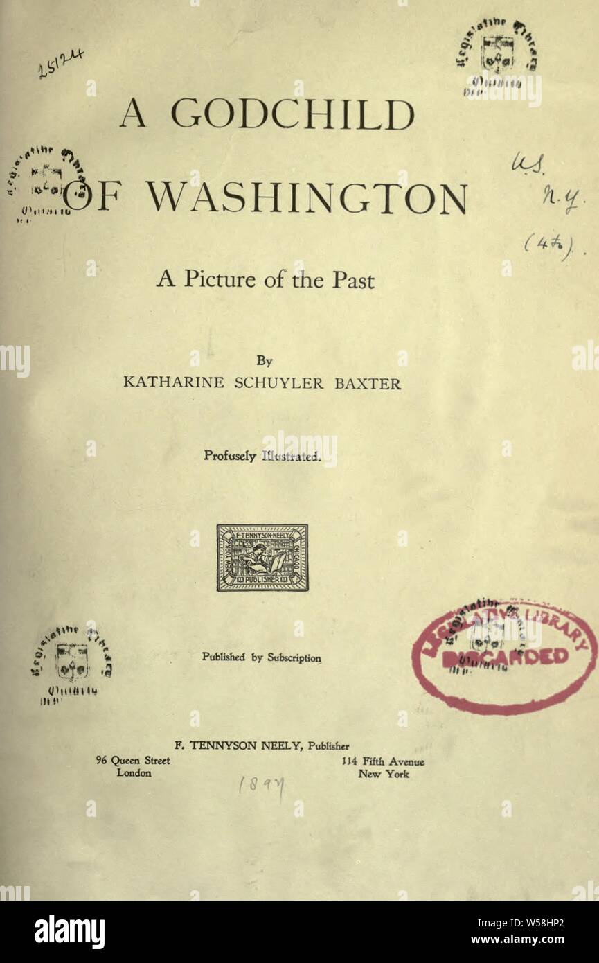 A godchild of Washington : a picture of the past : Baxter, Katharine Schuyler, 1845 Stock Photo