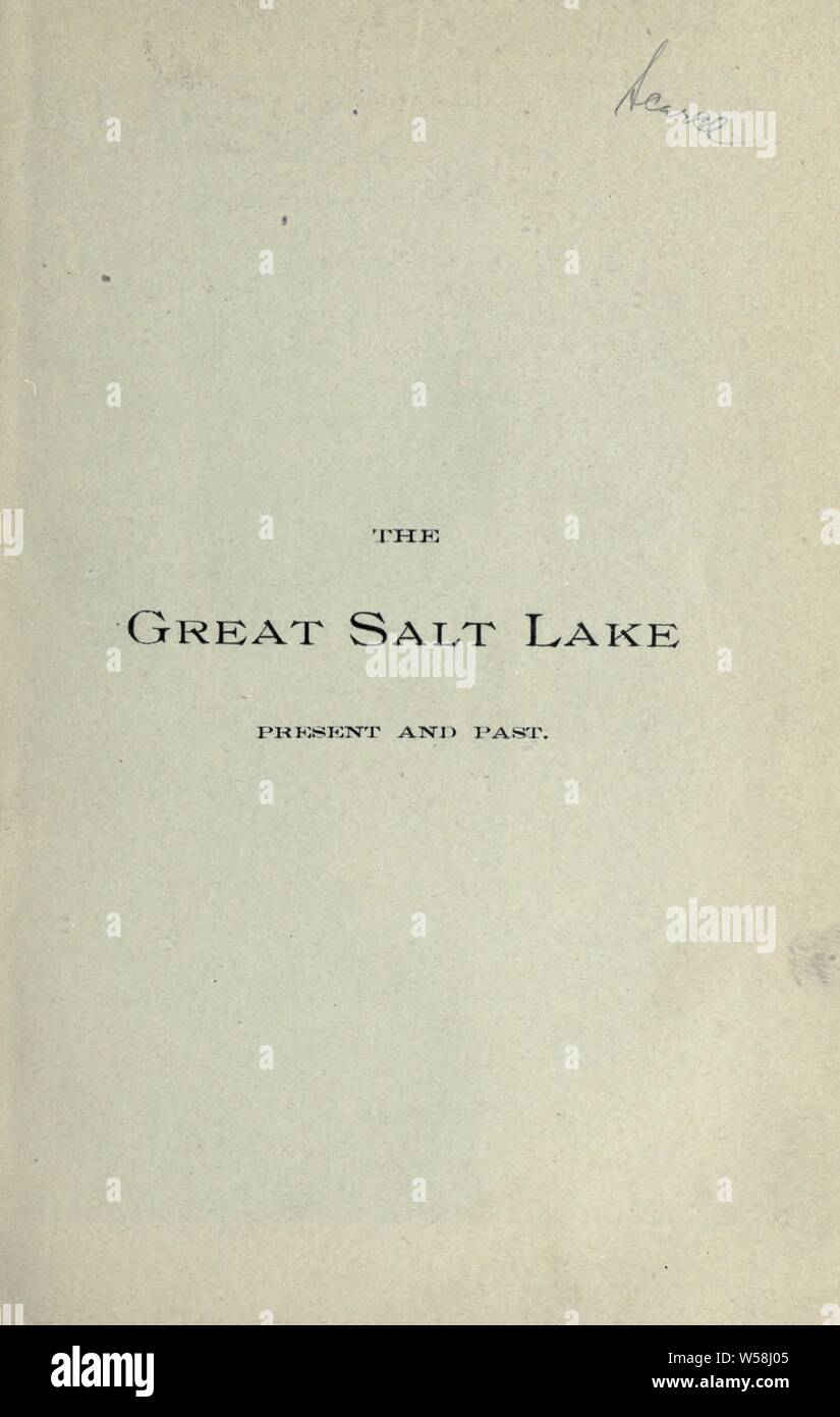 The Great Salt Lake : present and past : Talmage, James Edward, 1862-1933 Stock Photo