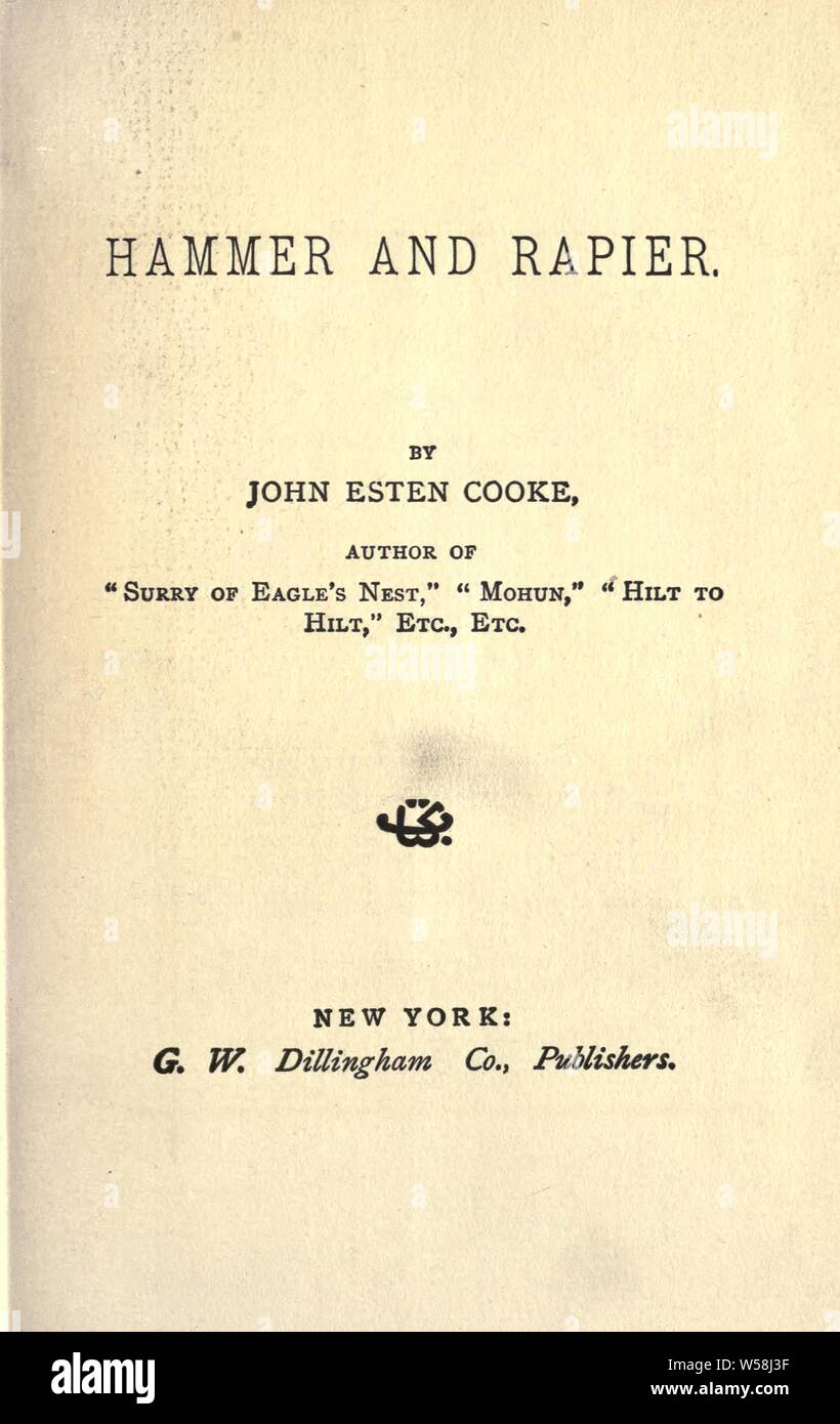 Hammer and rapier : Cooke, John Esten, 1830-1886 Stock Photo