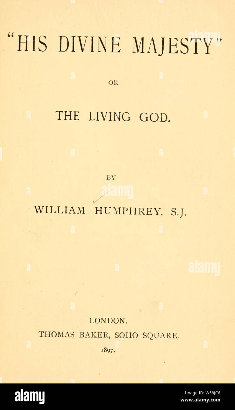 His Divine Majesty Or The Living God Humphrey William 1839 1910 Stock Photo Alamy