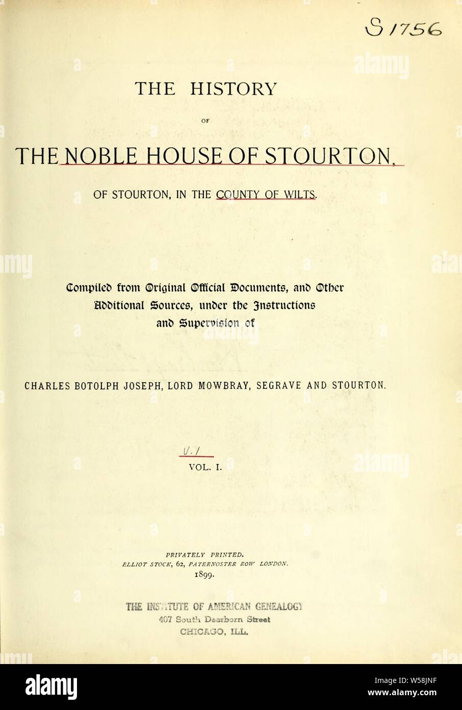 History of the noble house of Stourton, of Stourton, in the county of Wilts; : Mowbray, Charles Botolph Joseph, Baron, 1867 Stock Photo