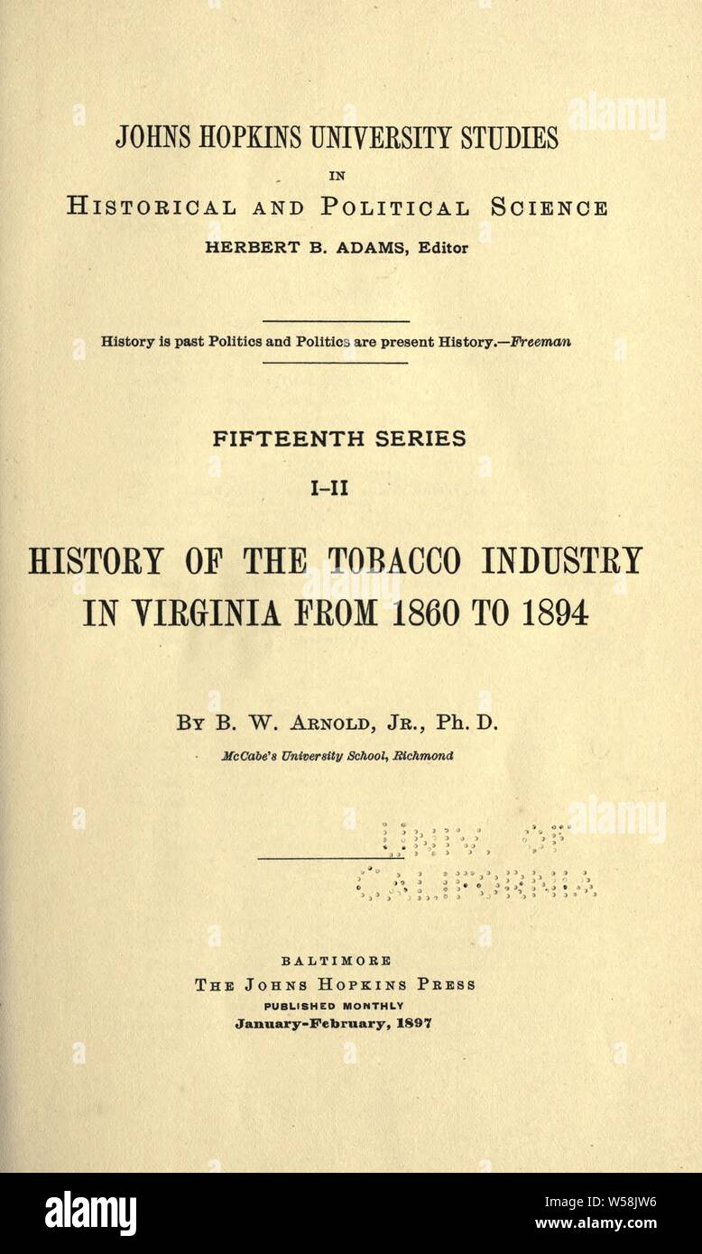 History of the tobacco industry in Virginia from 1860 to 1894; : Arnold, B. W. (Benjamin William), 1870 Stock Photo