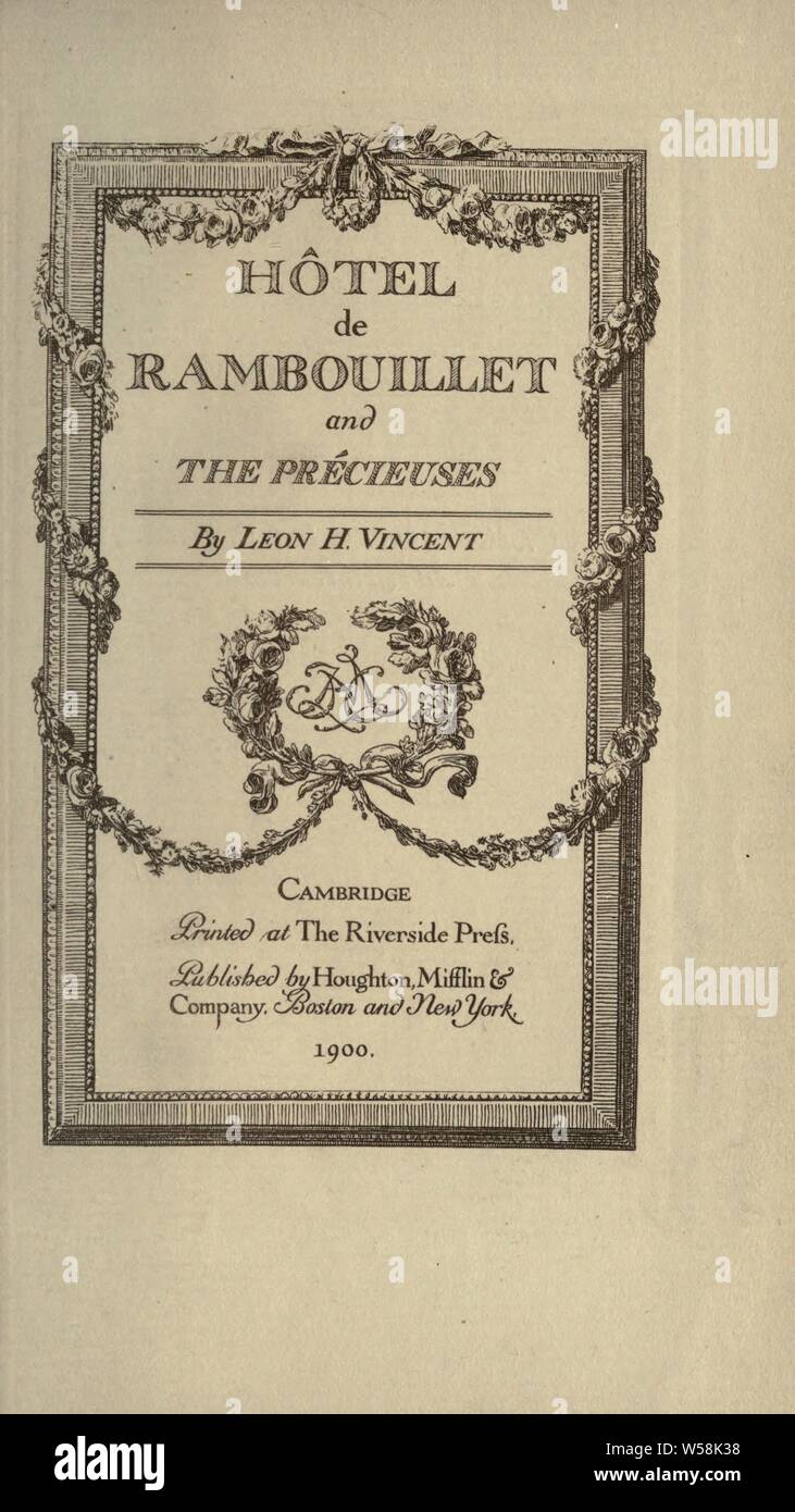 Hôtel de Rambouillet and the Précieuses : Vincent, Leon Henry, 1859 Stock Photo