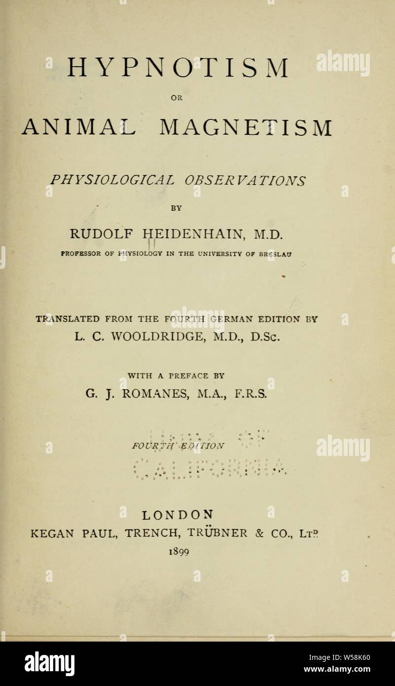 Hypnotism; or, Animal magnetism; physiological observations : Heidenhain, Rudolf, 1834-1897 Stock Photo