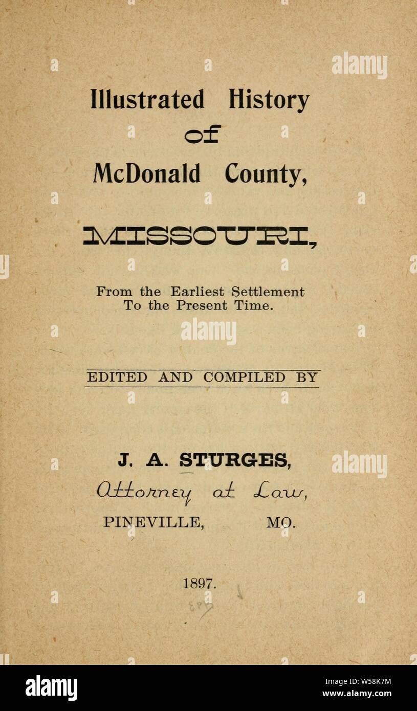 Illustrated history of McDonald County, Missouri from the earliest settlement to the present
