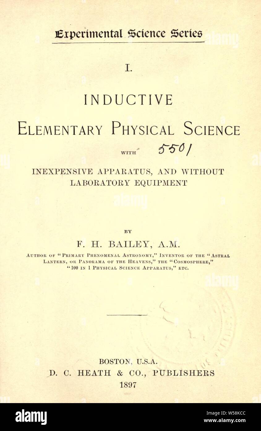 Inductive elementary science with inexpensive apparatus, and without laboratory equipment : Bailey, Frederick H. (Frederick Harold), 1865 Stock Photo
