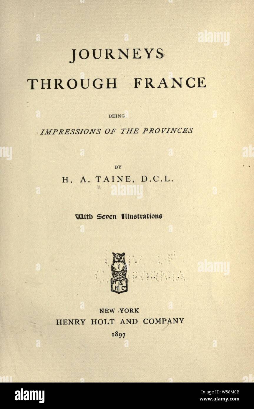 Journeys through France, being impressions of the provinces; : Taine, Hippolyte, 1828-1893 Stock Photo