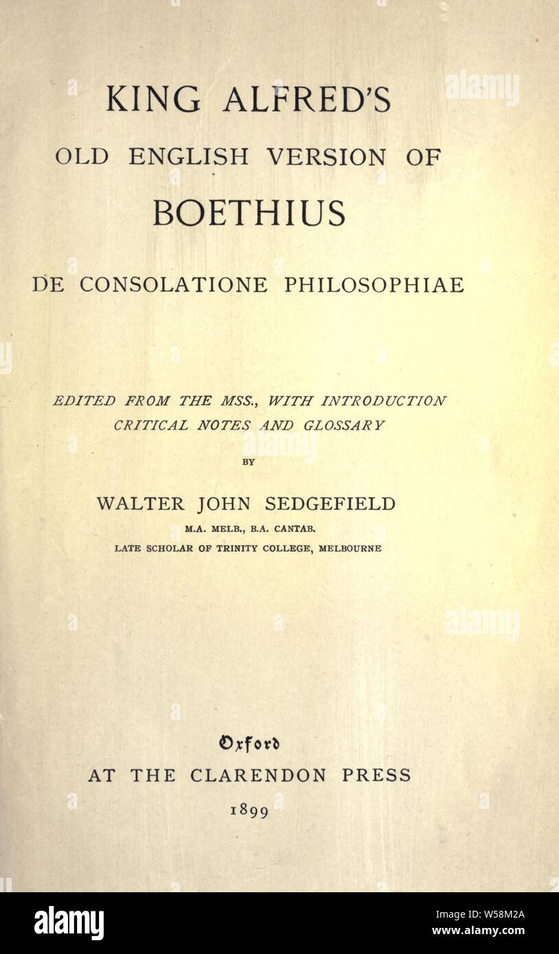 King Alfred's Version of the Consolations of Boethius: Done Into Modern  English by Walter John Sedgefield