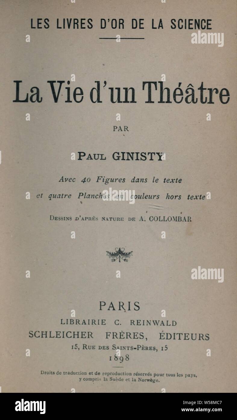 La vie d'un théâtre. Dessins d'apres nature de A. Collombar : Ginisty, Paul, 1855-1932 Stock Photo