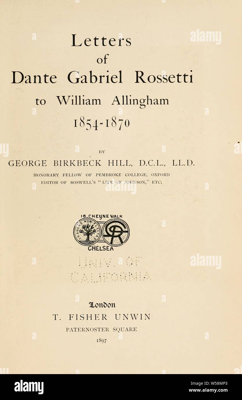 Letters of Dante Gabriel Rossetti to William Allingham, 1854-1870 : Rossetti, Dante Gabriel, 1828-1882 Stock Photo