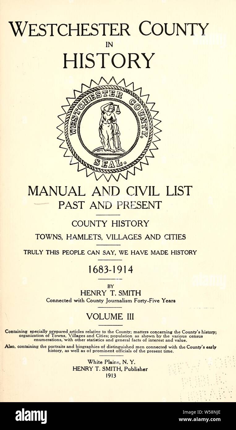 Manual of Westchester county. Past and present. Civil list to date. 1898 : Smith, Henry T. (Henry Townsend), comp Stock Photo