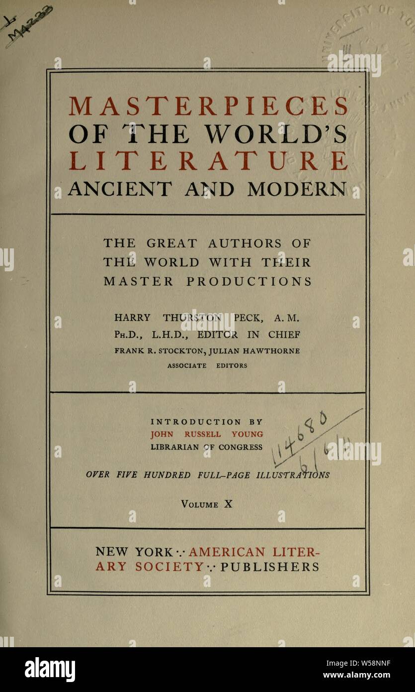 Masterpieces of the world's literature, ancient and modern : the great authors of the world with their master productions : Peck, Harry Thurston, 1856-1914 Stock Photo