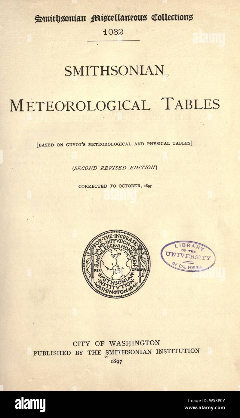 Smithsonian meteorological tables. 'Based on Guyot's meteorological and physical tables' : Smithsonian Institution Stock Photo