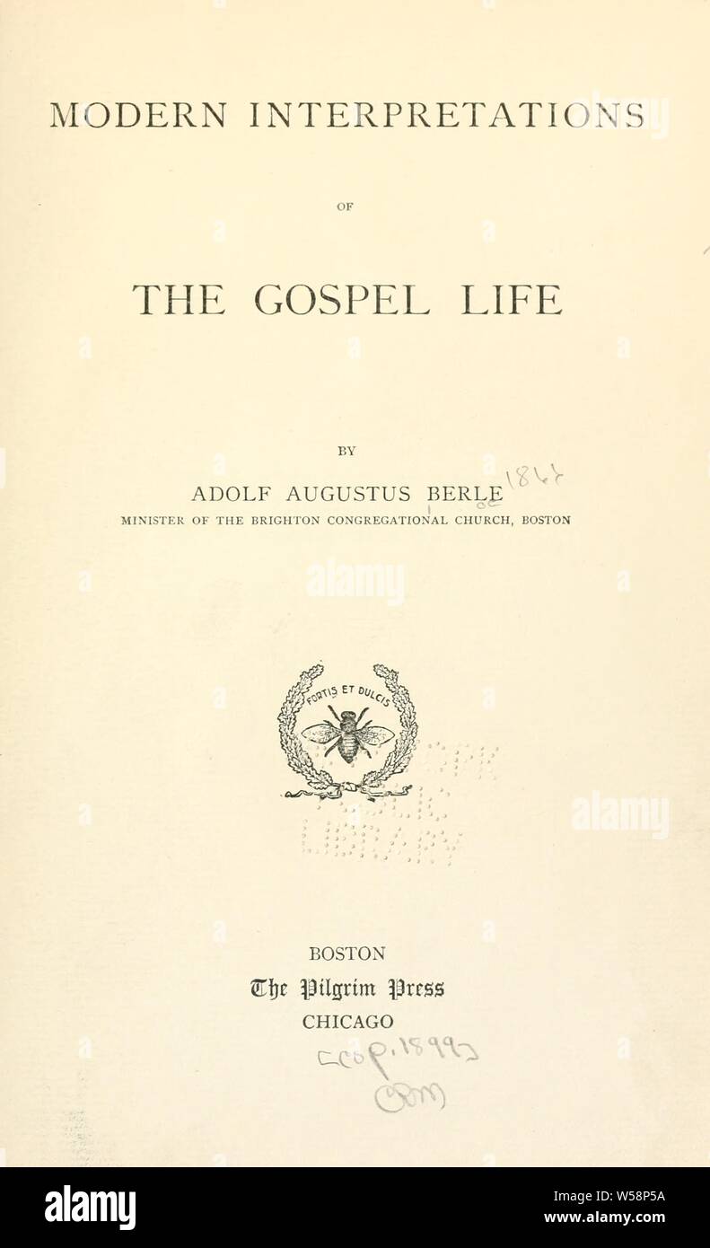 Modern interpretations of the gospel life : Berle, A. A. (Adolf Augustus), 1866-1960 Stock Photo