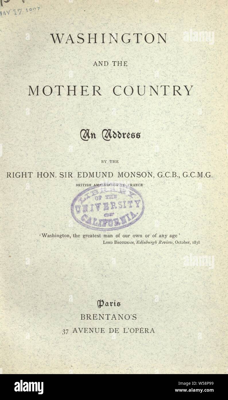 Washington and the mother country; an address : Monson, Edmund John, Sir, 1834-1909 Stock Photo