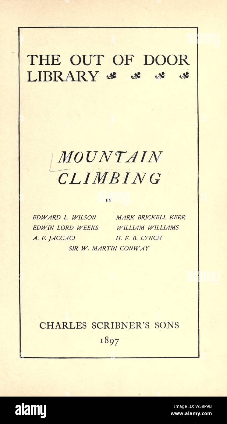 Mountain climbing : Wilson, Edward L Stock Photo