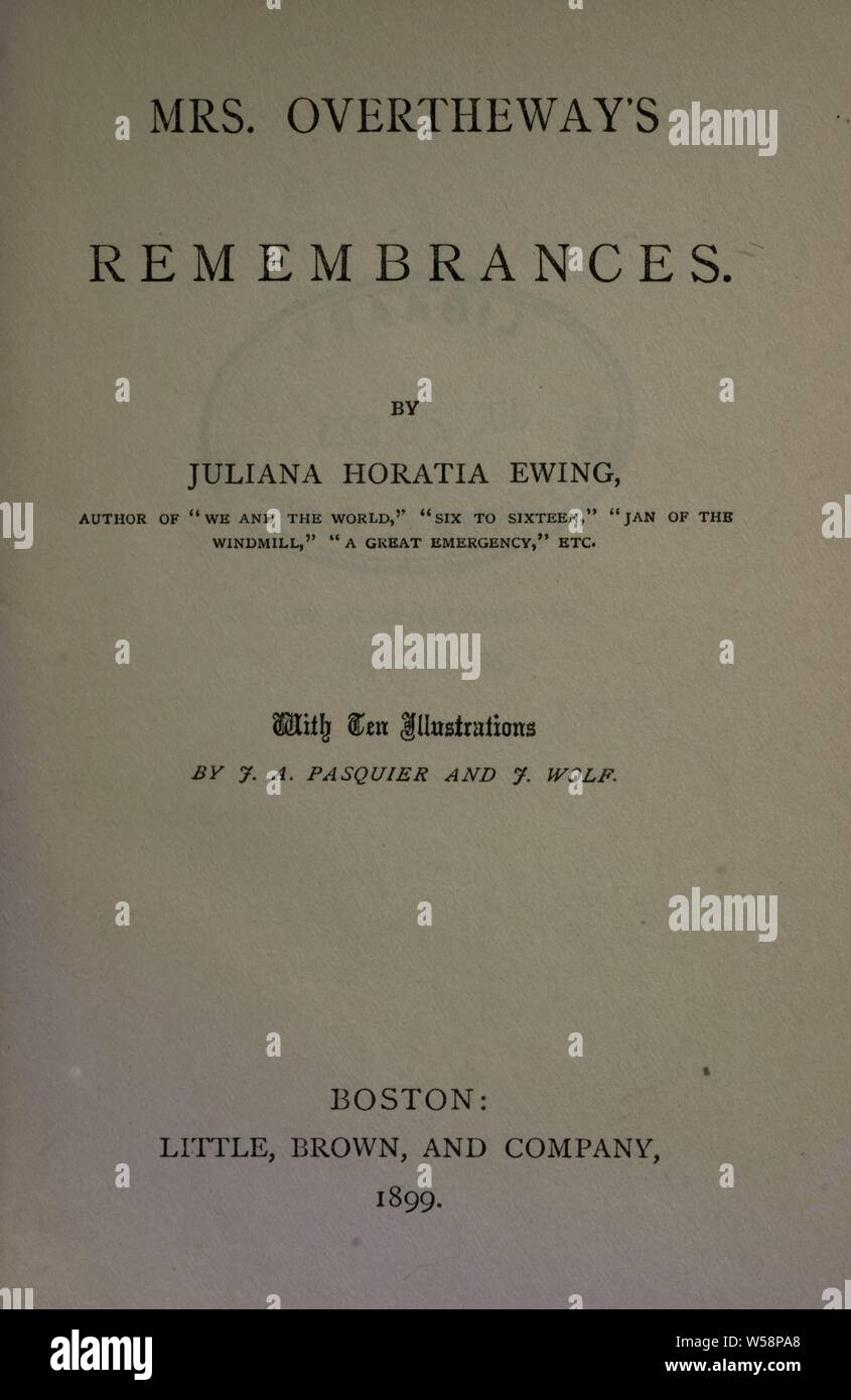 Mrs. Overtheway's remembrances : Ewing, Juliana Horatia Gatty, 1841-1885 Stock Photo