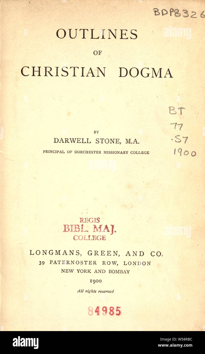 Outlines of Christian dogma : Stone, Darwell, 1859-1941 Stock Photo