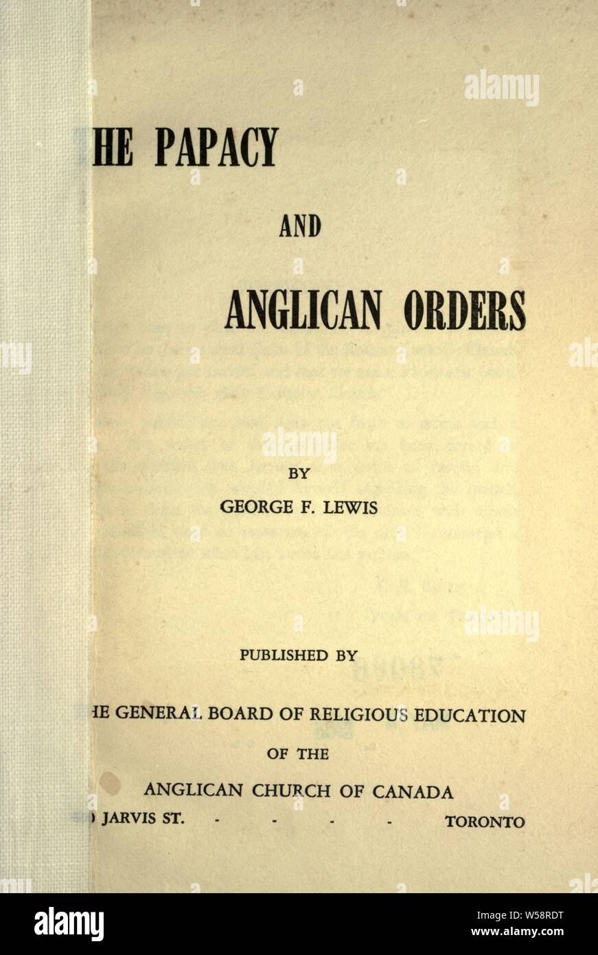 The Papacy and Anglican orders : Lewis, George F Stock Photo