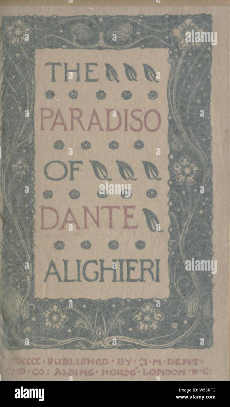 The Paradiso of Dante Alighieri : Dante Alighieri, 1265-1321 Stock Photo