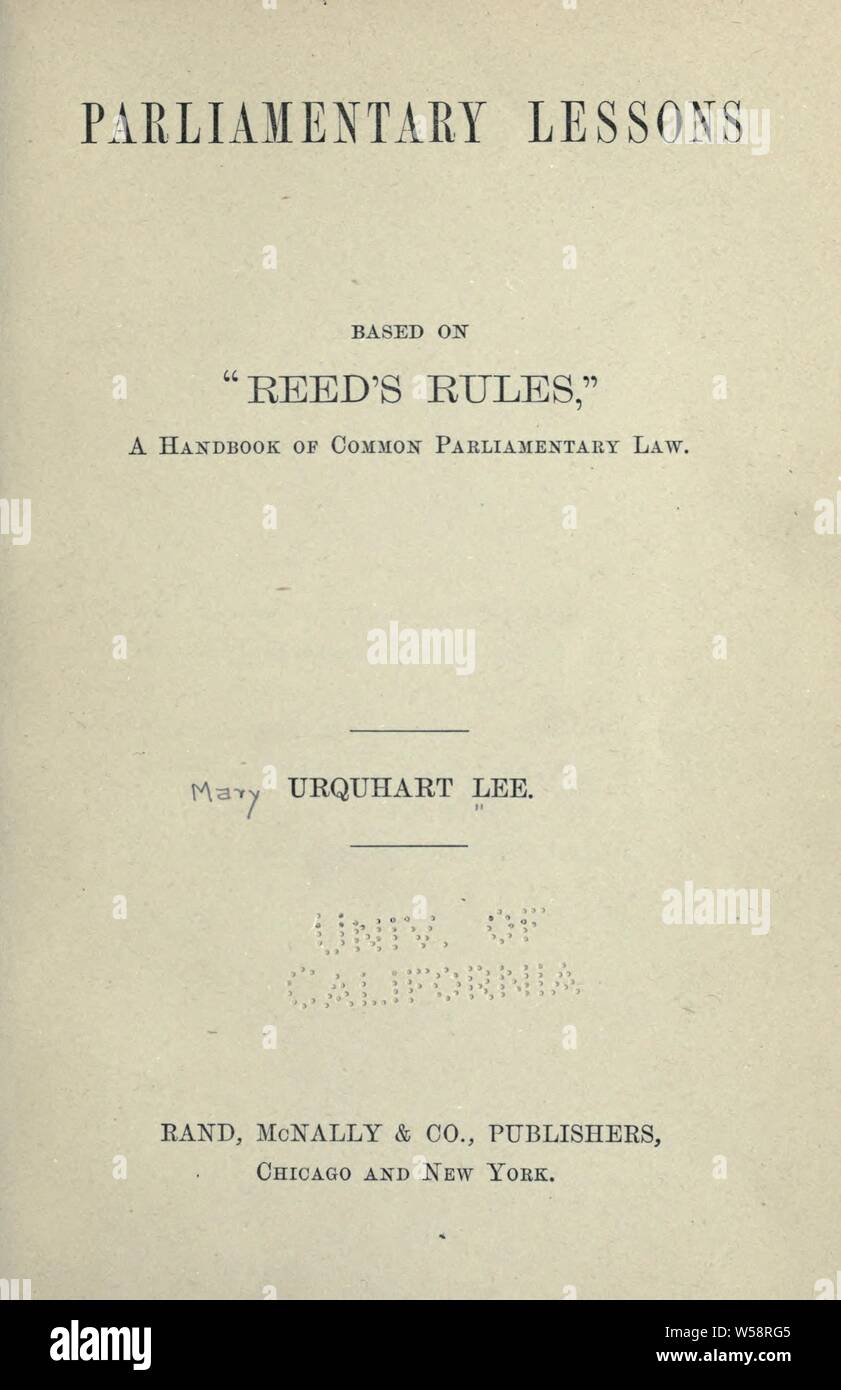 Parliamentary lessons, based on Reed's Rules, a handbook of common parliamentary law : Lee, Mary Urquhart Stock Photo