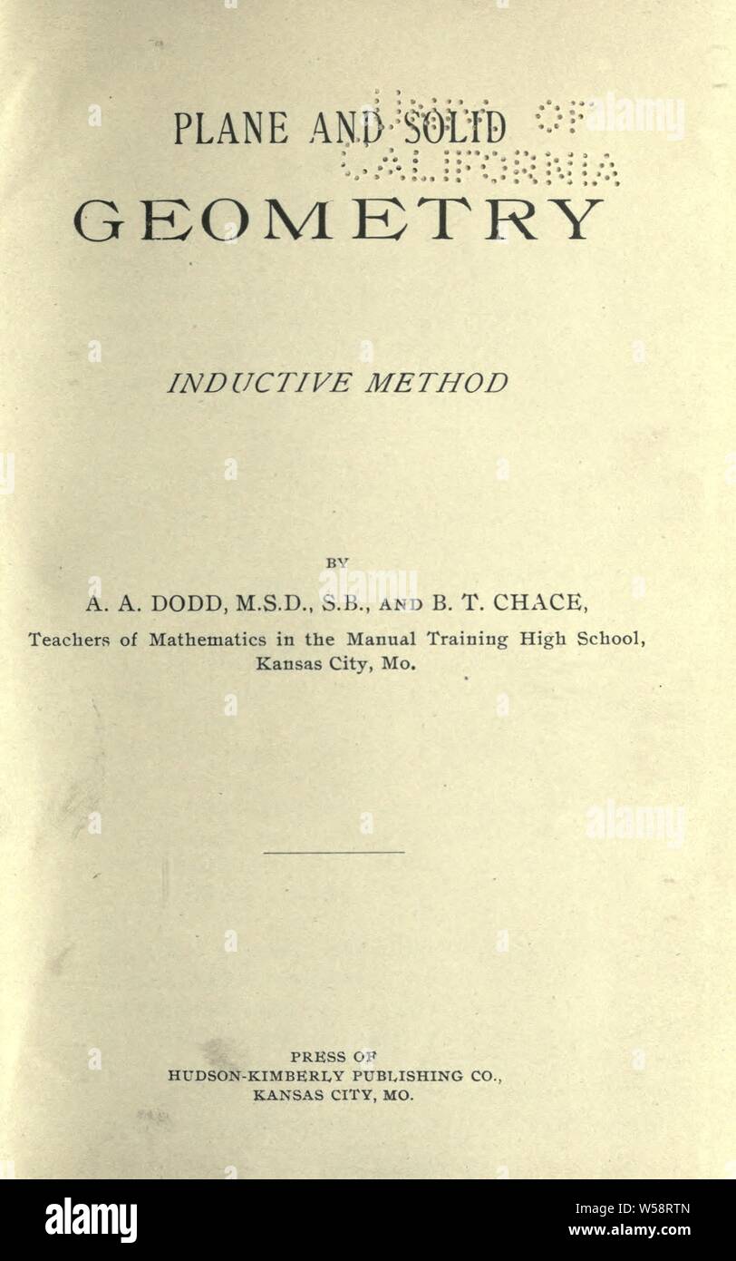 Plane and solid geometry : inductive method : Dodd, Arthur A., 1857 Stock Photo