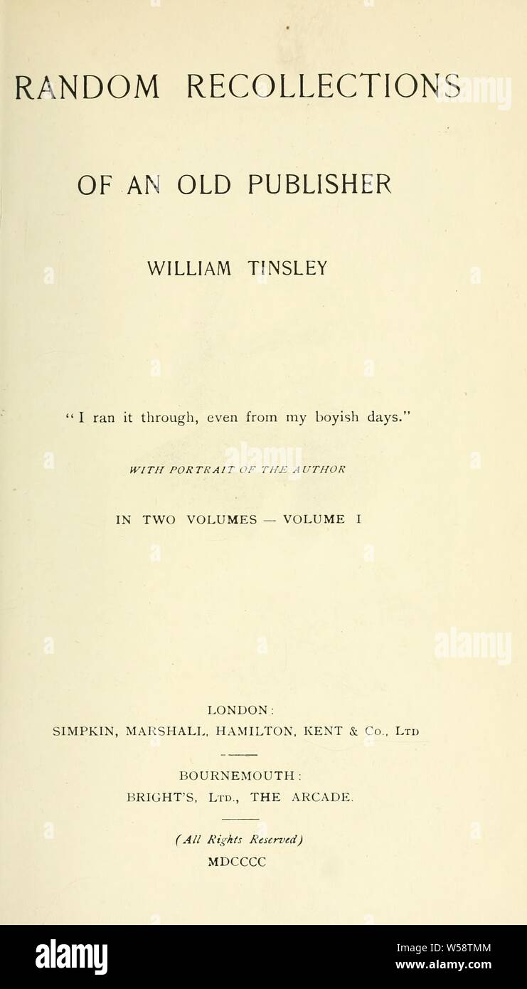 Random recollections of an old publisher Tinsley, William, 18311902