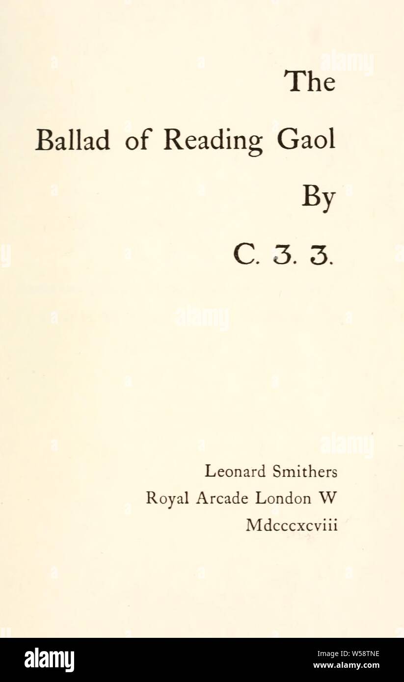 The ballad of Reading Gaol : Wilde, Oscar, 1854-1900 Stock Photo