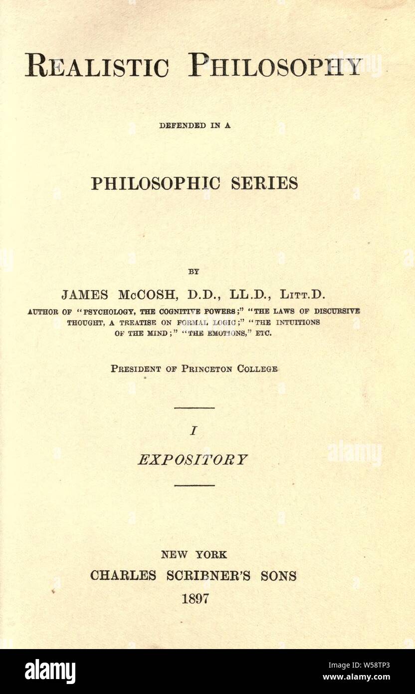 Realistic philosophy defended in a philosophic series : McCosh, James, 1811-1894 Stock Photo