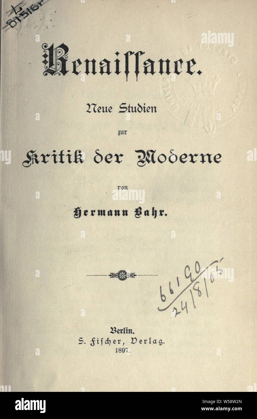 Renaissance : neue Studien zur Kritik der Moderne : Bahr, Hermann, 1863-1934 Stock Photo