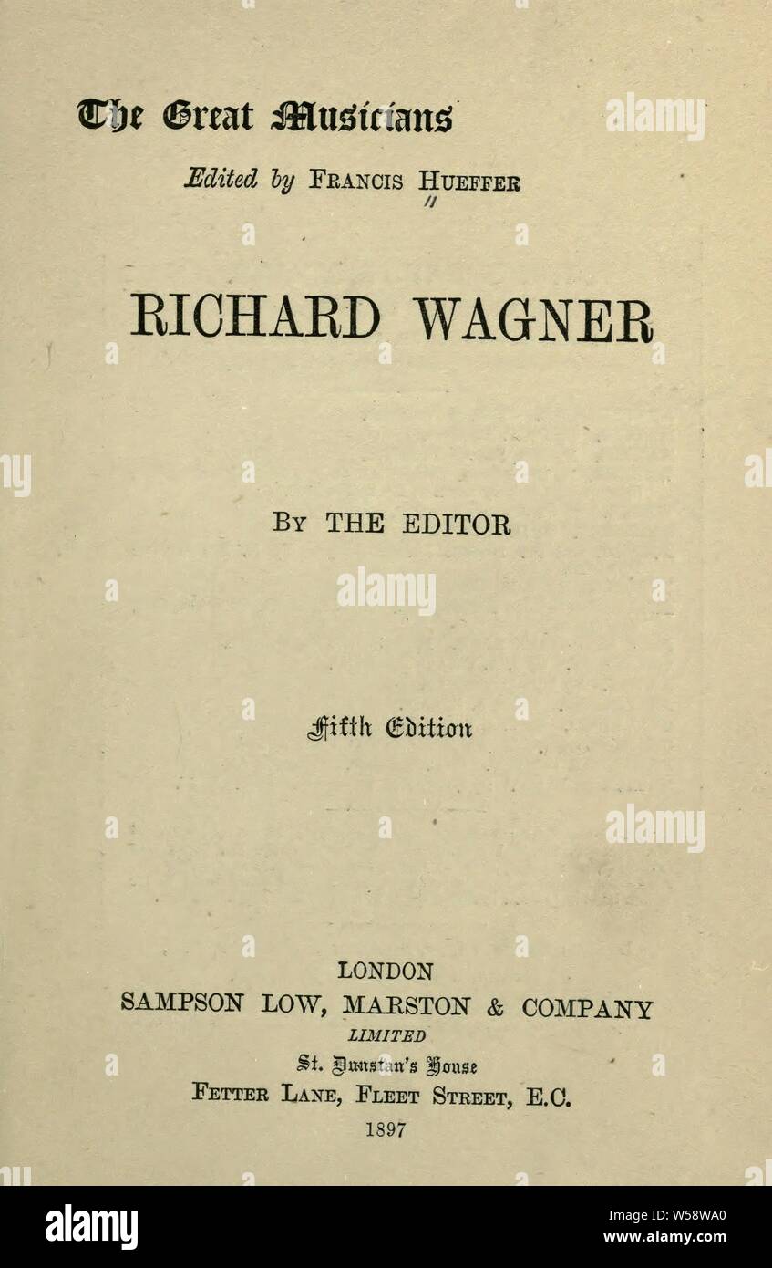 Richard Wagner : Hueffer, Francis, 1843-1889 Stock Photo