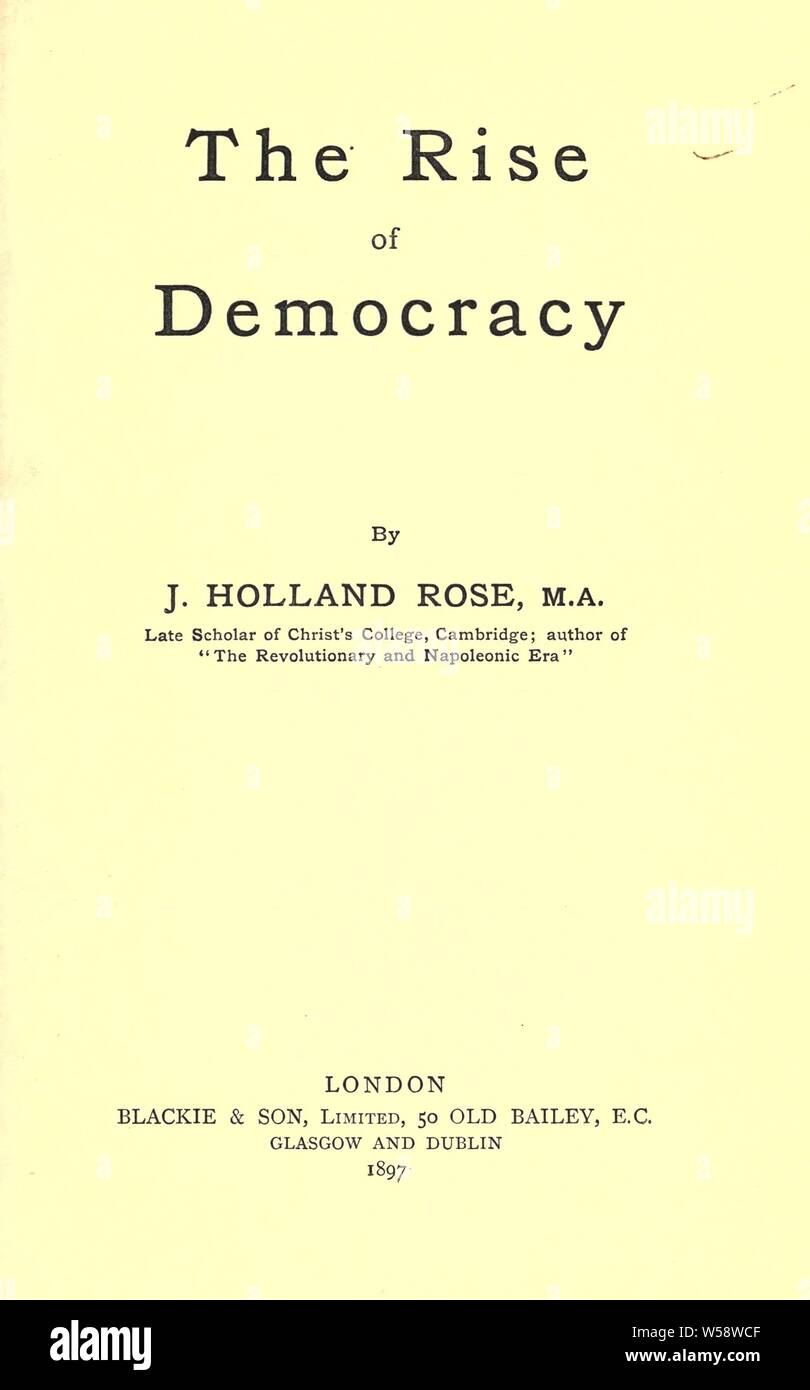 The rise of democracy : Rose, J. Holland (John Holland), 1855-1942 Stock Photo