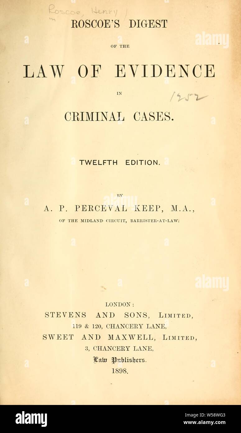 Roscoe's Digest of the law of evidence in criminal cases : Roscoe, Henry, 1800-1836 Stock Photo