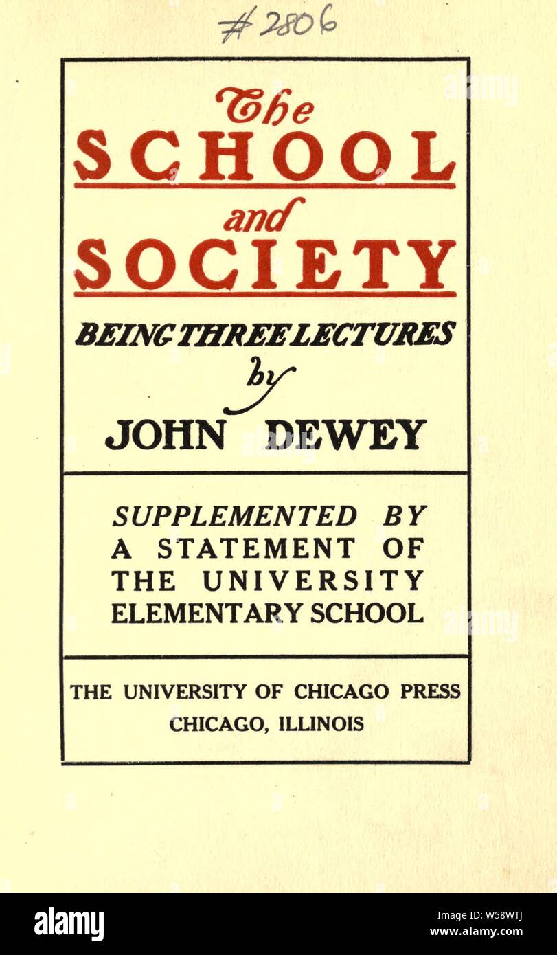 The school and society; : Dewey, John, 1859-1952 Stock Photo