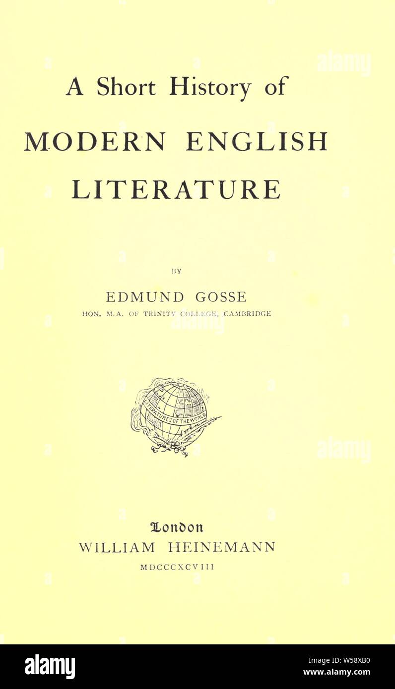 A short history of modern English literature Gosse, Edmund, 18491928