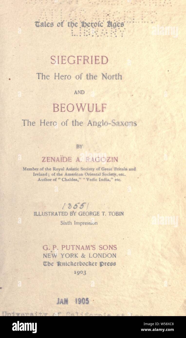 Siegfried, the hero of the North, and Beowulf, the hero of the Anglo-Saxons : Ragozin, Zénaide A. (Zénaide Alexeievna), 1835-1924 Stock Photo