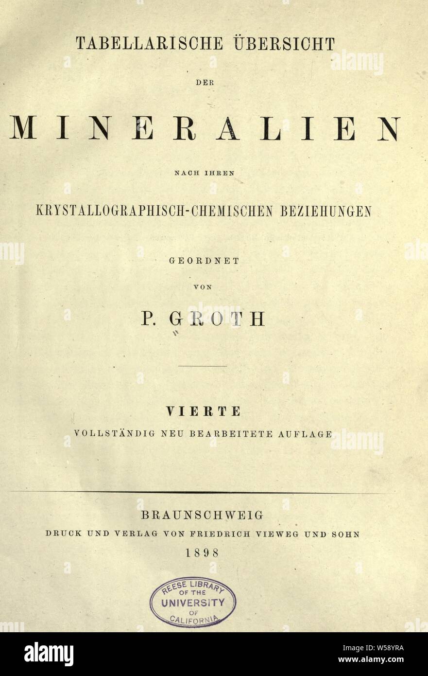 Tabellarische übersicht der Mineralien nach ihren krystallographisch-chemischen beziehungen Geordnet : Groth, P. (Paul Heinrich) 1843-1927 Stock Photo