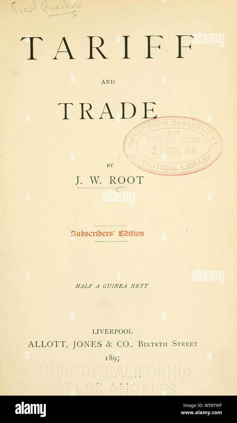 Tariff and trade : Root, J. W. (John William Stock Photo