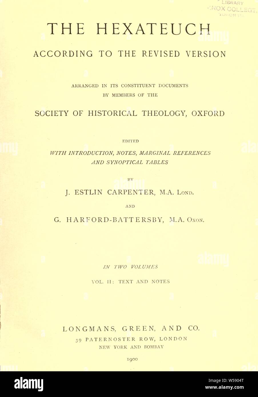 The Hexateuch; according to the revised version arranged in its constituent documents by members of the Society of Historical Theology, Oxford : Carpenter, J. Estlin (Joseph Estlin), 1844-1927 Stock Photo