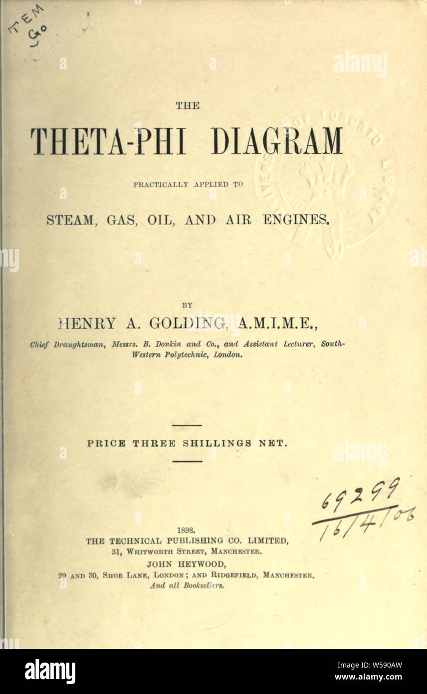 The Theta-Phi diagram practically applied to steam, gas, oil, and air engines : Golding, Henry Albert Stock Photo