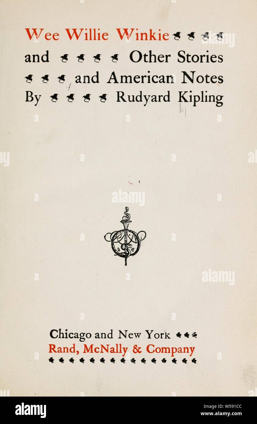 Wee Willie Winkie, and other stories, and American notes : Kipling, Rudyard,  1865-1936 Stock Photo - Alamy
