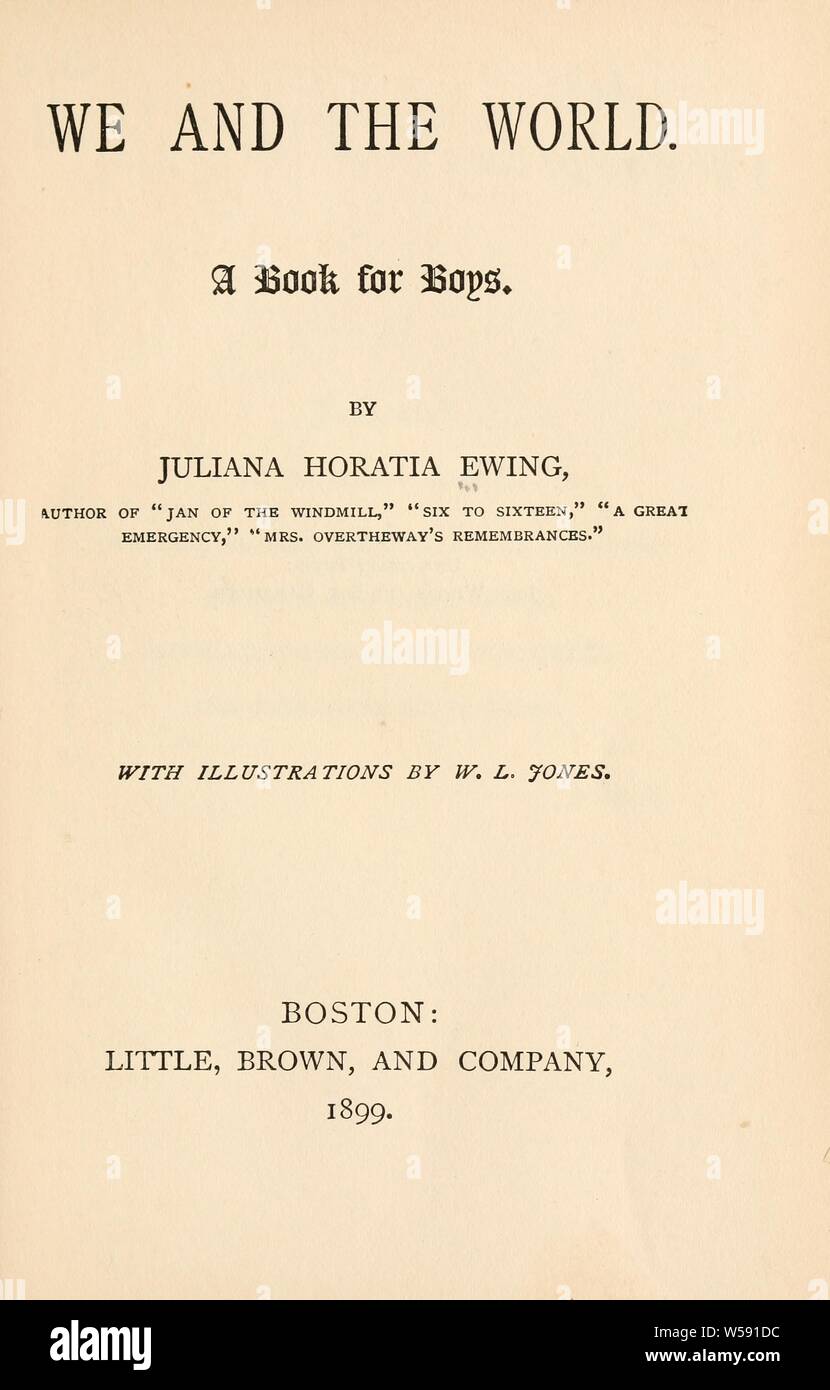 We and the world : Ewing, Juliana Horatia Gatty, 1841-1885 Stock Photo
