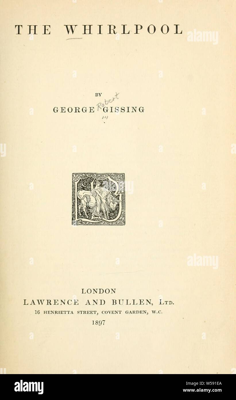 The whirlpool : Gissing, George, 1857-1903 Stock Photo