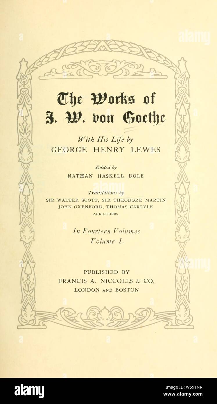 The works of J.W. von Goethe : with his life by George Henry Lewes ...